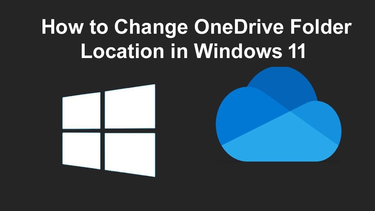 How To Change OneDrive Folder Location In Windows 11