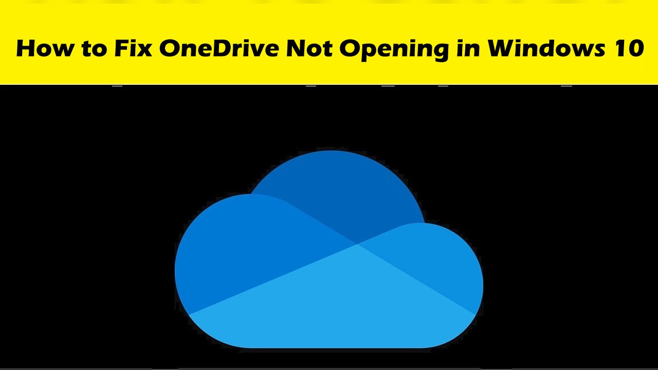 How To Fix OneDrive Not Opening In Windows 10 - Cldrivemanager.com