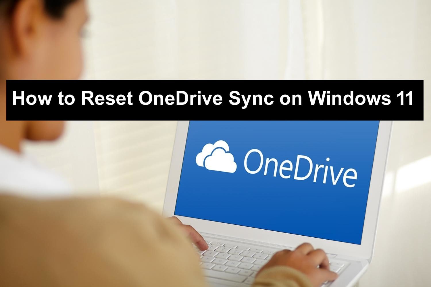 how-to-reset-onedrive-sync-on-windows-11-cldrivemanager